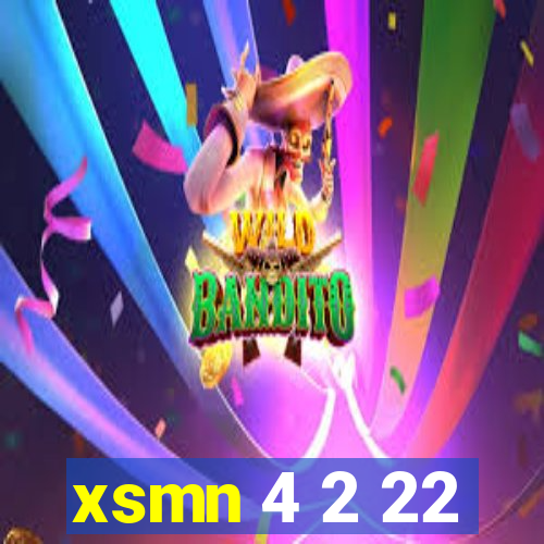 xsmn 4 2 22