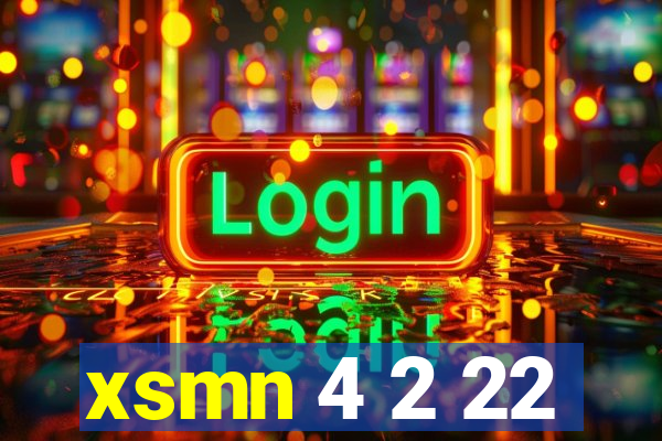 xsmn 4 2 22