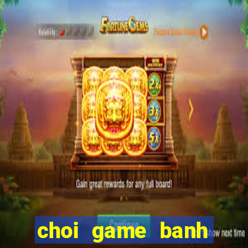 choi game banh club tren web