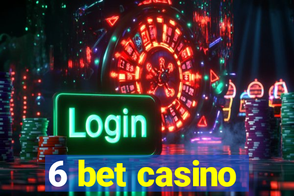 6 bet casino