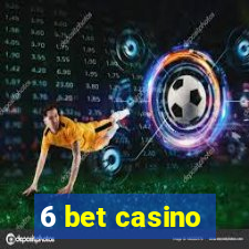 6 bet casino