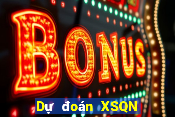 Dự đoán XSQN ngày 28