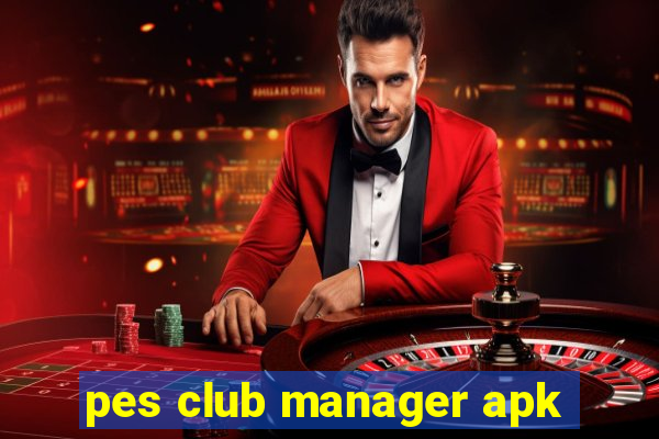 pes club manager apk