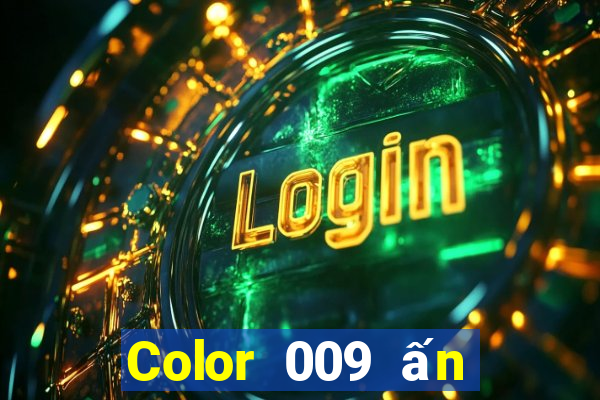 Color 009 ấn bản mới nhất