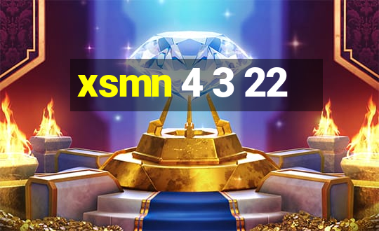 xsmn 4 3 22