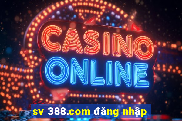 sv 388.com đăng nhập