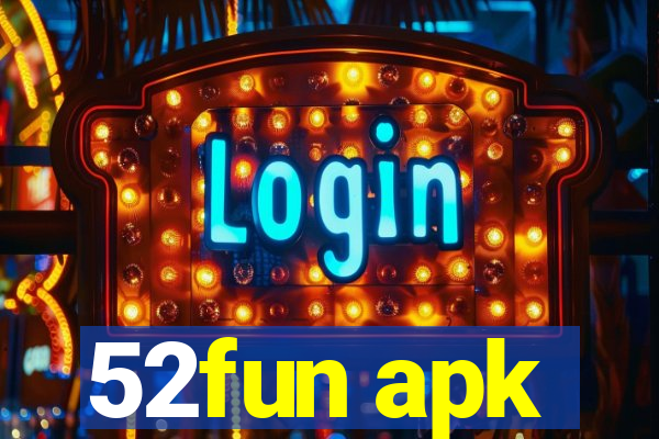 52fun apk