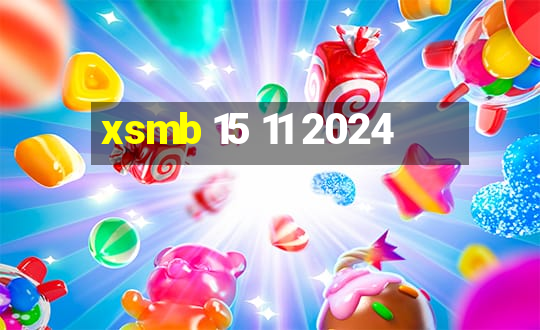 xsmb 15 11 2024