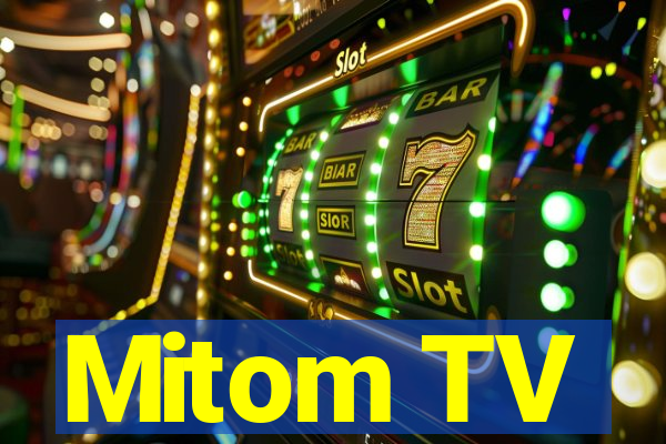 Mitom TV