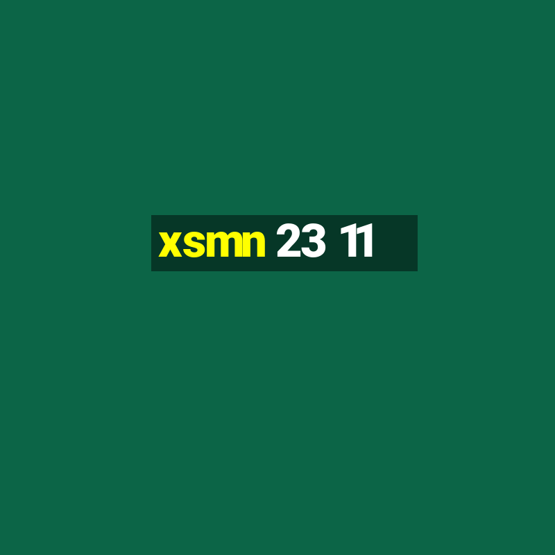 xsmn 23 11