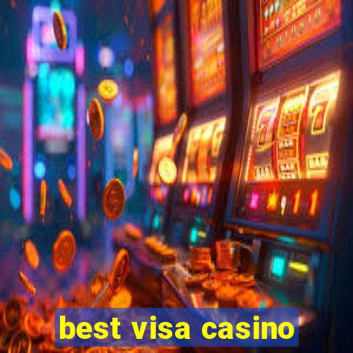 best visa casino