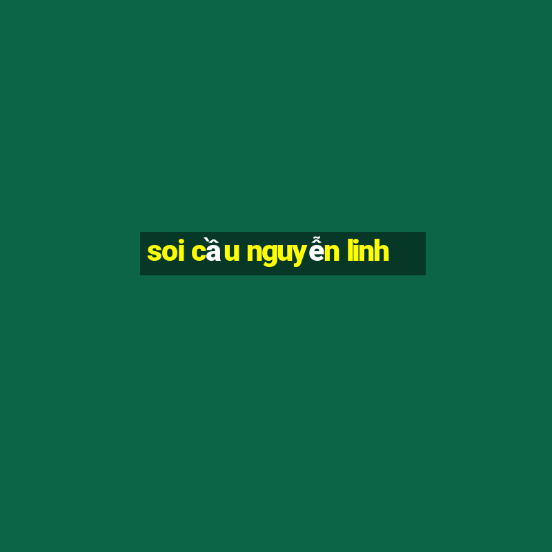 soi cầu nguyễn linh