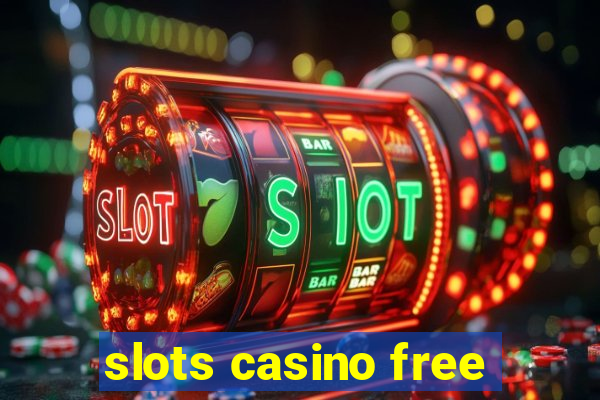 slots casino free