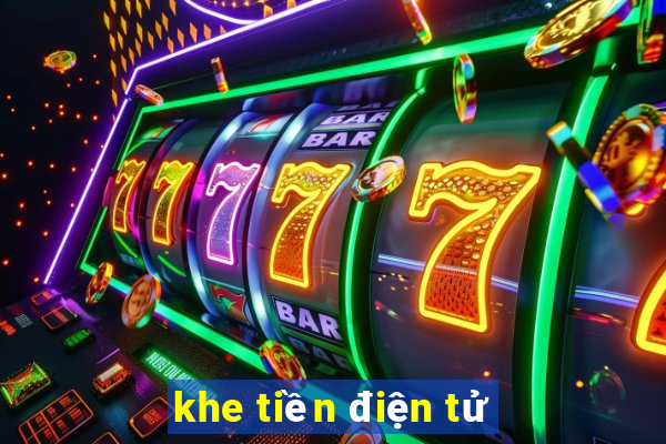 khe tiền điện tử