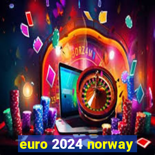 euro 2024 norway