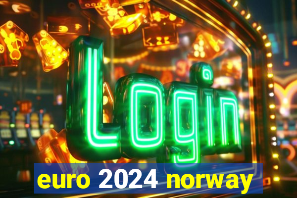 euro 2024 norway