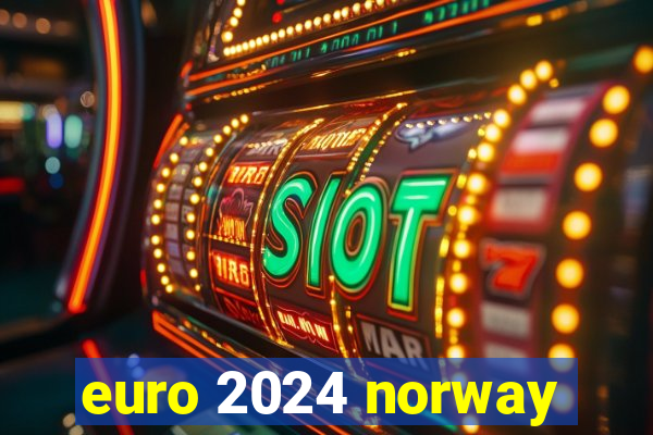 euro 2024 norway