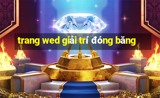 trang wed giải trí đóng băng