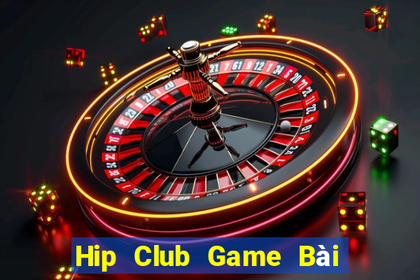 Hip Club Game Bài 3 Cây