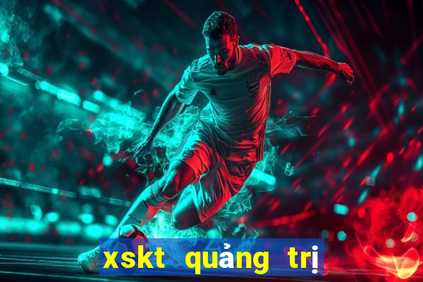 xskt quảng trị hôm nay