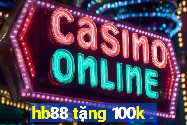 hb88 tặng 100k