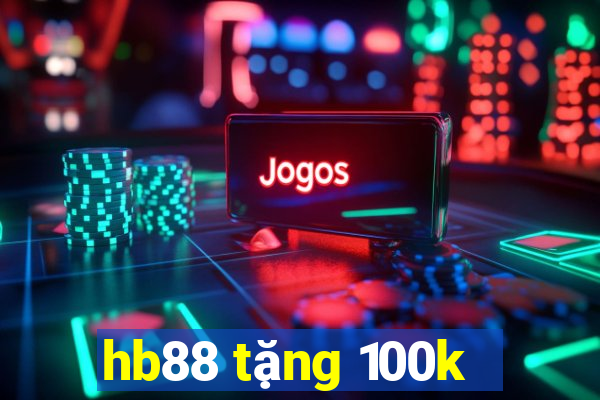 hb88 tặng 100k