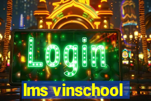 lms vinschool