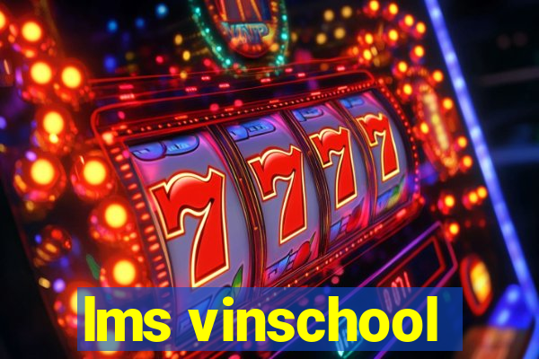 lms vinschool