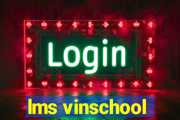 lms vinschool