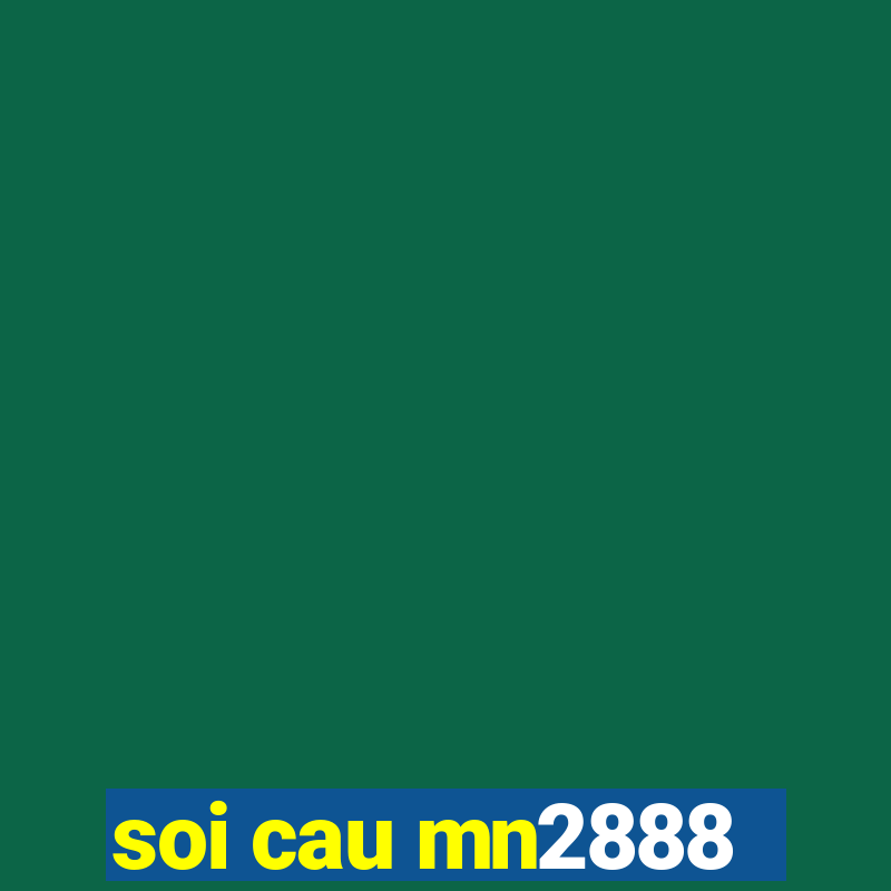 soi cau mn2888