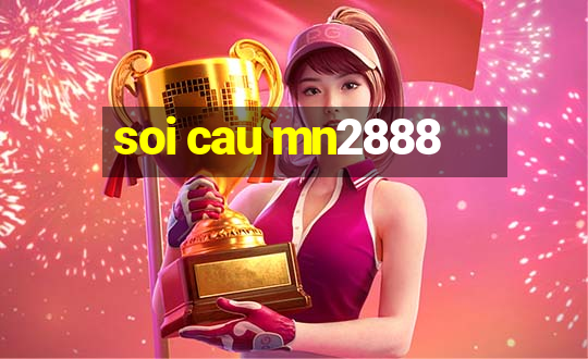 soi cau mn2888