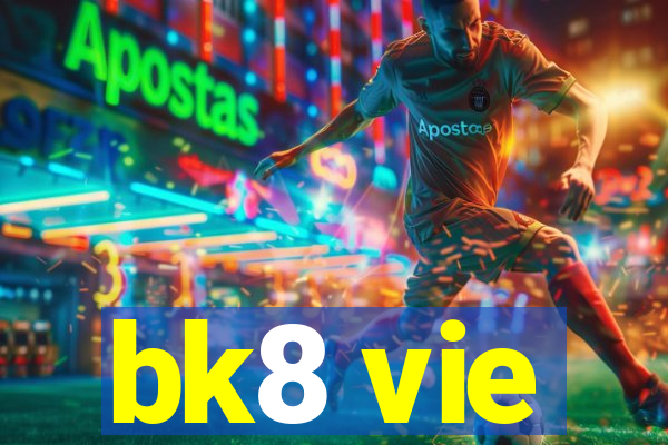 bk8 vie