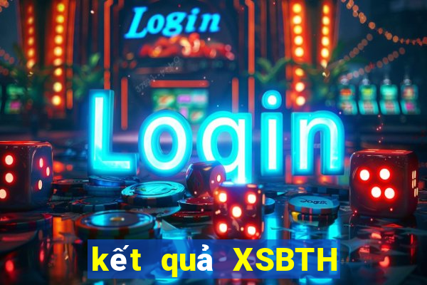 kết quả XSBTH ngày 23