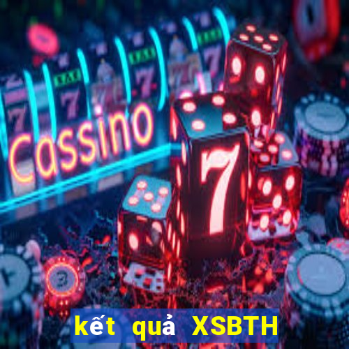 kết quả XSBTH ngày 23