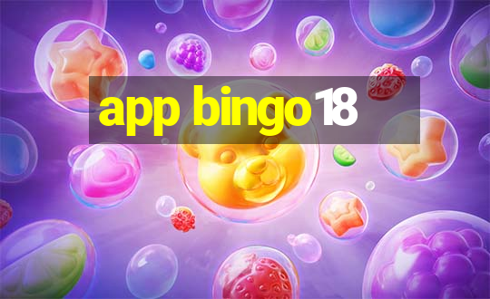 app bingo18