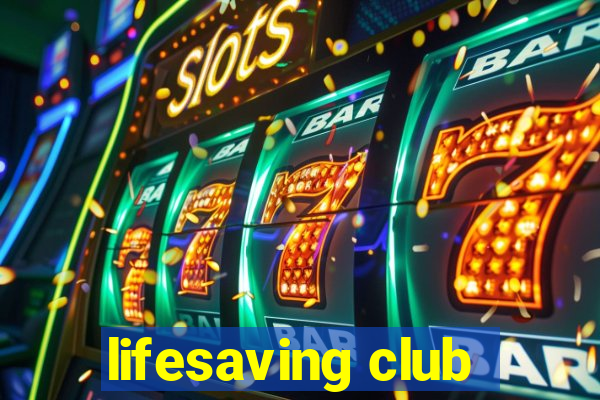 lifesaving club