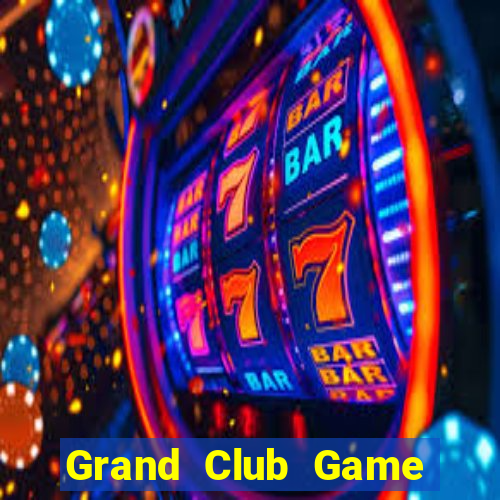 Grand Club Game Bài Vip