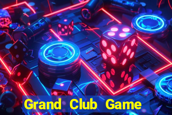 Grand Club Game Bài Vip