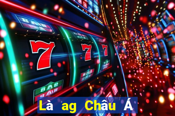 Là ag Châu Á Nhóm Hợp pháp