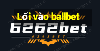 Lối vào ballbet