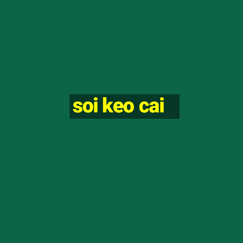 soi keo cai