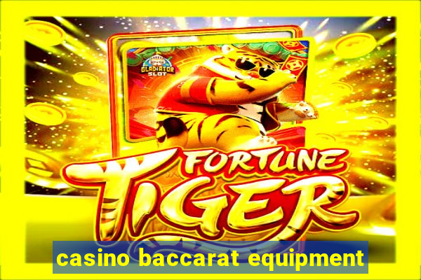 casino baccarat equipment