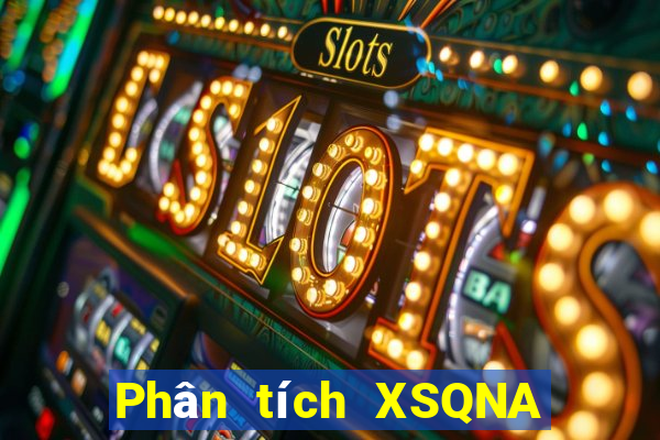 Phân tích XSQNA Thứ 4