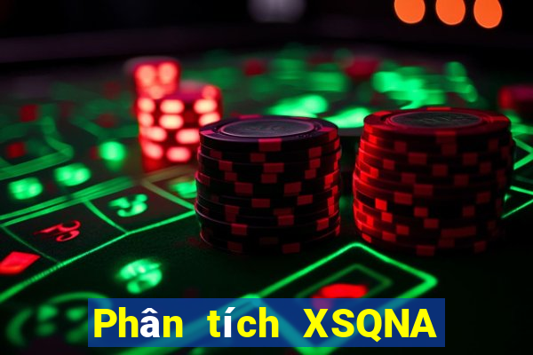 Phân tích XSQNA Thứ 4