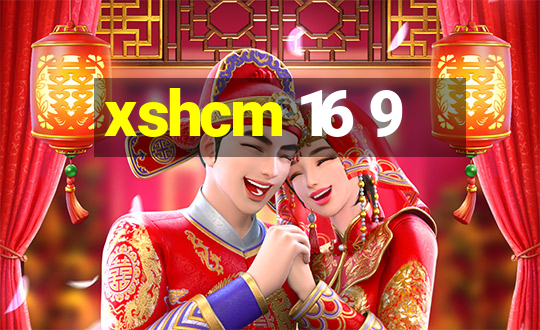 xshcm 16 9