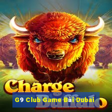 G9 Club Game Bài Dubai