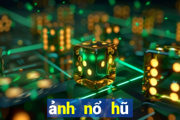 ảnh nổ hũ tài xỉu