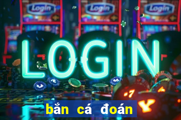 bắn cá đoán phong bì xổ số đỏ