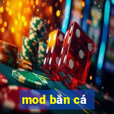 mod bắn cá