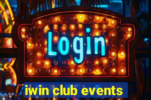 iwin club events